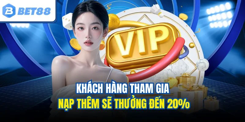 Khuyến mãi hấp dẫn khi tham gia nạp tiền bet88