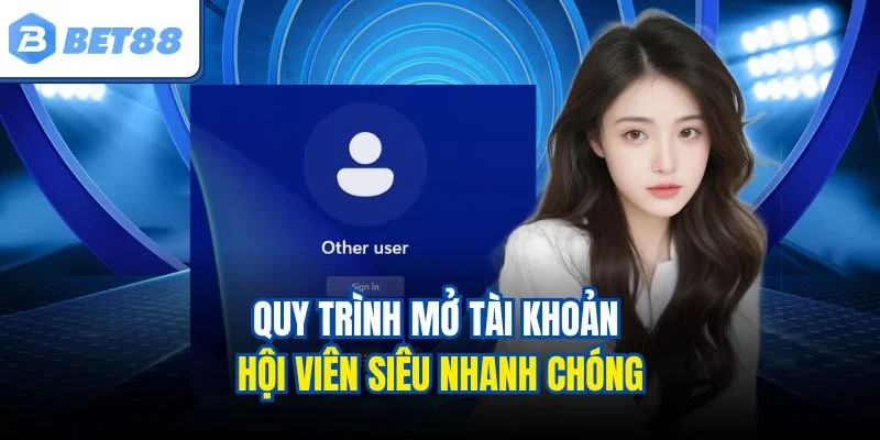 Tham gia đăng ký tài khoản tại bet88